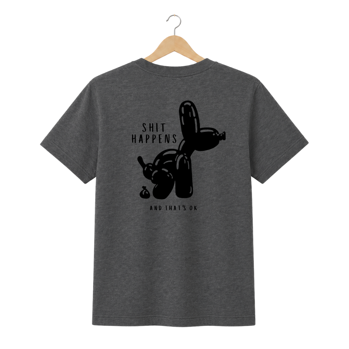 T-Shirt Shit happens